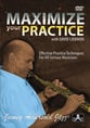 Maximize Your Practice DVD